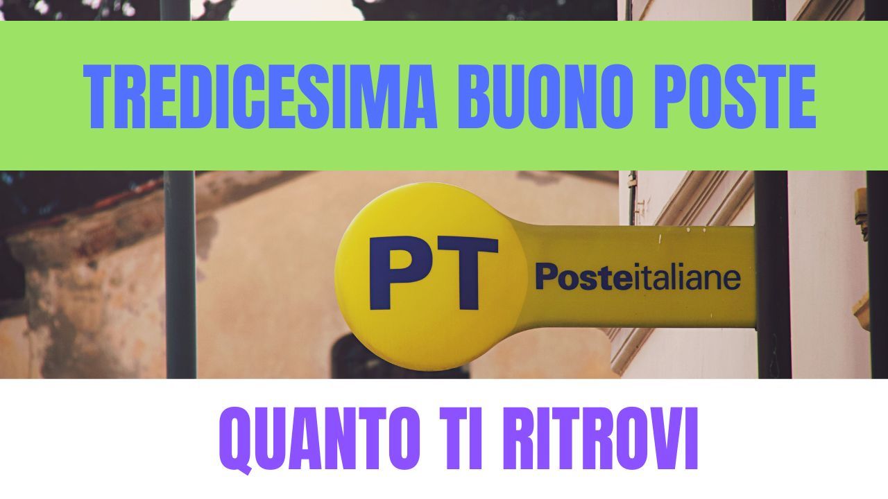 tredicesima buono poste quanti soldi trovi