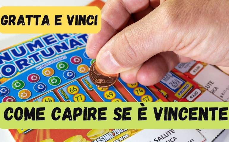 come riconoscere biglietto vincente Gratta e Vinci